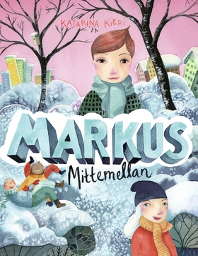 Markus mitt emellan (e-bok) av Katarina Kieri