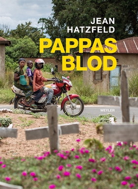 Pappas blod (e-bok) av Jean Hatzfeld