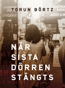 När sista dörren stängts (e-bok) av Torun Börtz