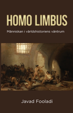 Homo Limbus (e-bok) av Javad Fooladi