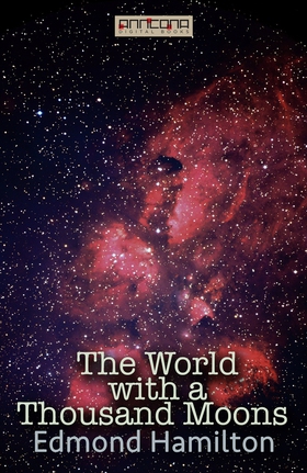 The World with a Thousand Moons (e-bok) av Edmo
