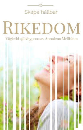 Skapa hållbar RIKEDOM -Vägledd självhypnos (lj