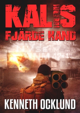 Kalis fjärde hand (e-bok) av Kenneth Ocklund