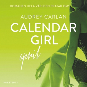 Calendar Girl : April (ljudbok) av Audrey Carla