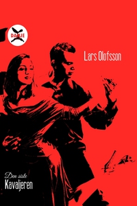 Den siste Kavaljeren (e-bok) av Lars Olofsson