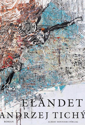 Eländet (e-bok) av Andrzej Tichý