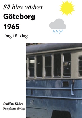 Så blev vädret. Göteborg 1965 (e-bok) av Staffa