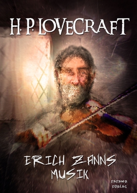 Erich Zanns musik (e-bok) av H. P. Lovecraft, H