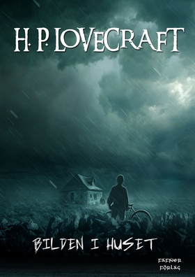 Bilden i huset (e-bok) av H. P. Lovecraft