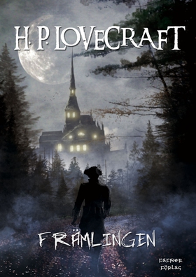 Främlingen (e-bok) av H. P. Lovecraft
