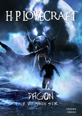 Dagon & Vad månen ser (e-bok) av H. P. Lovecraf