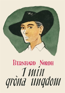 I min gröna ungdom (e-bok) av Bernhard Nordh
