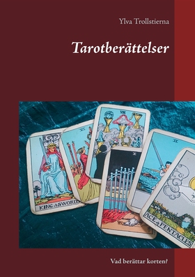 Tarotberättelser (e-bok) av Ylva Trollstierna