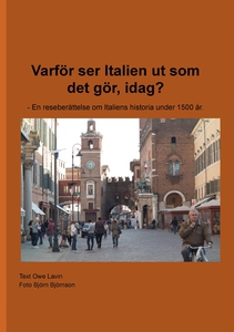 Varför ser Italien ut som det gör, idag? - En r