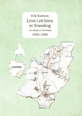 Livet i ett hörn av Svanskog: i en utkant av Värmland 1930–1950