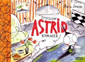 Spyflugan Astrid rymmer (e-bok) av Maria Jönsso