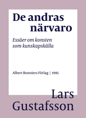 De andras närvaro : essäer om konsten som kunsk