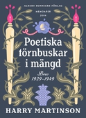 Poetiska törnbuskar i mängd : brev 1929-1949