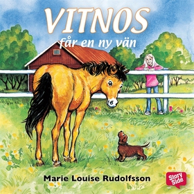 Vitnos får en ny vän (ljudbok) av Marie Louise 