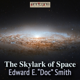 The Skylark of Space (ljudbok) av Edward E. "Do