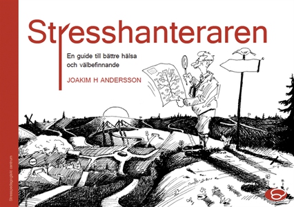 Stresshanteraren - en väg till mindre stress oc