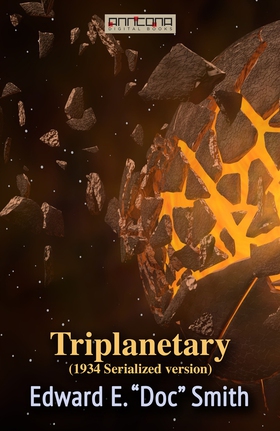 Triplanetary (1934, serialized version) (e-bok)