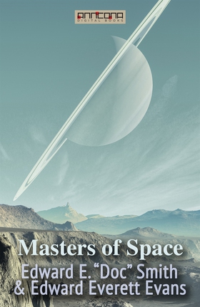 Masters of Space (e-bok) av Edward E. "Doc" Smi