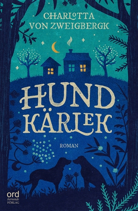 Hundkärlek (e-bok) av Charlotta von Zweigbergk