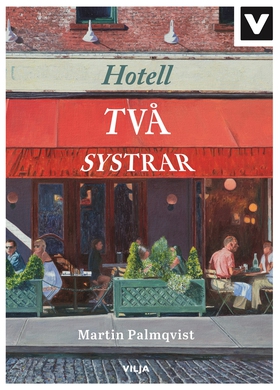 Hotell Två systrar (ljudbok) av Martin Palmqvis