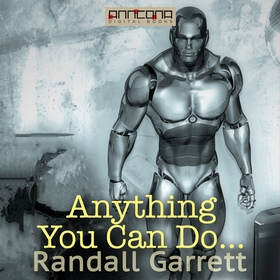 Anything You Can Do… (ljudbok) av Randall Garre