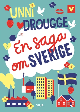 En saga om Sverige (ljudbok) av Unni Drougge