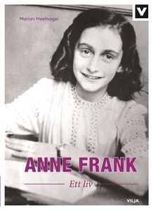 Anne Frank - Ett liv (ljudbok) av Marian Hoefna