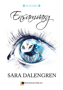 Ensamvarg (e-bok) av Sara Dalengren