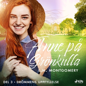 Drömmens uppfyllelse (ljudbok) av Lucy Maud Mon