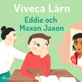 Eddie och Maxon Jaxon (ljudbok) av Viveca Lärn