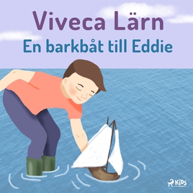 En barkbåt till Eddie (ljudbok) av Viveca Lärn