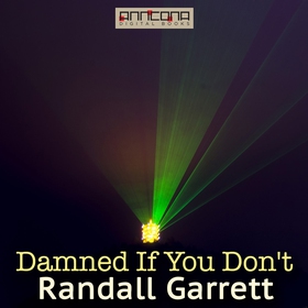 Damned If You Don't (ljudbok) av Randall Garret