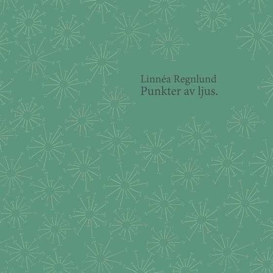 Punkter av ljus. (e-bok) av Linnéa Regnlund