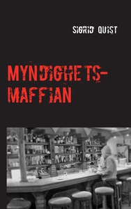 Myndighetsmaffian (e-bok) av Sigrid Quist