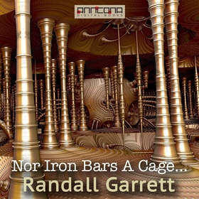 Nor Iron Bars A Cage.... (ljudbok) av Randall G