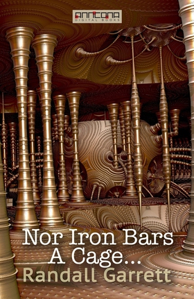 Nor Iron Bars A Cage... (e-bok) av Randall Garr