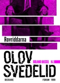 Rovriddarna : en Roland Hassel-thriller