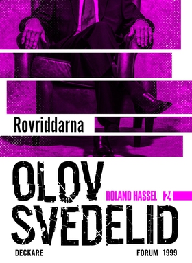 Rovriddarna : en Roland Hassel-thriller (e-bok)