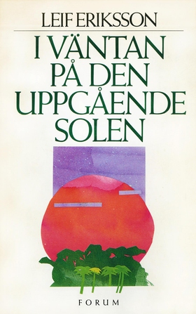 I väntan på den uppgående solen (e-bok) av Leif