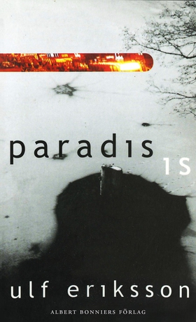 Paradis : Is : noveller (e-bok) av Ulf Eriksson