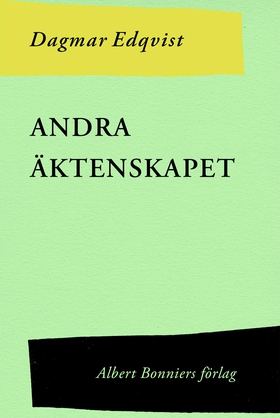 Andra äktenskapet (e-bok) av Dagmar Edqvist