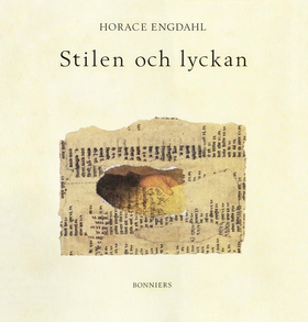 Stilen och lyckan : essäer om litteratur (e-bok