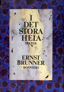 I det stora hela : Dikter (e-bok) av Ernst Brun