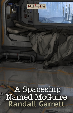 A Spaceship Named McGuire (e-bok) av Randall Ga