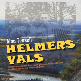 Helmers vals (ljudbok) av Aino Trosell